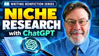 Niche Research with ChatGPT: Writing Nonfiction