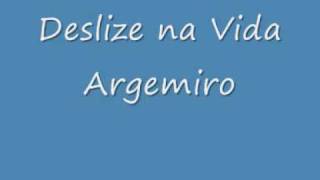 Deslize Na Vida - Argemiro