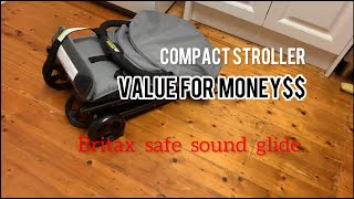 Light, Cheap, Good Quality! Compact Stroller for Travelling, Britax Safe Sound Glide.
