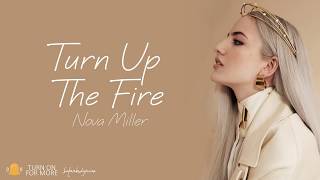 Nova Miller - Turn Up The Fire (Lyrics)