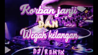 Download lagu Dj Remix Korban Janji Dan Wegah Kelangan || Music_DJ_Remix mp3