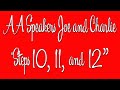AA Speakers Joe And Charlie Steps 10 11 And 12 The Big Book Comes Alive