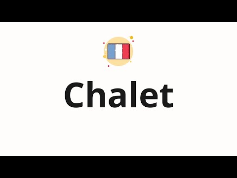 How to pronounce Chalet