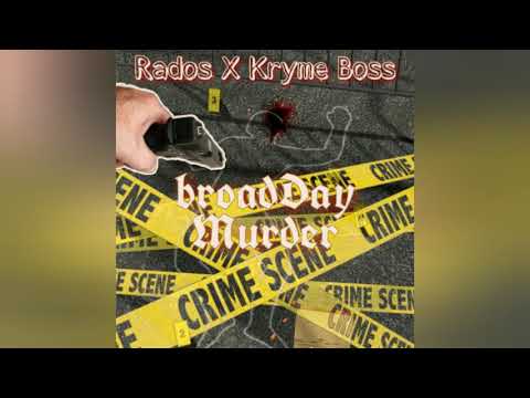 Rados x kryme Boss - Broad day murder  (Official Audio)