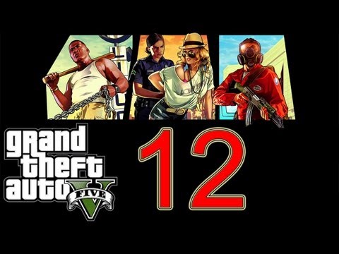 GTA 5 Walkthrough part 12 Grand Theft Auto 5 Walkthrough part 1 Gameplay Let's play no commentary V