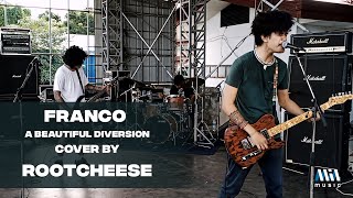 Franco - A Beautiful Diversion (Cover by Rootcheese)