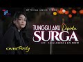 OVHI FIRSTY - TUNGGU AKU DIPINTU SURGA (OFFICIAL MUSIC VIDEO)