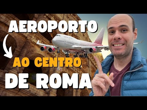 Como ir do Aeroporto ao Centro de Roma - Todas Opções com PREÇOS