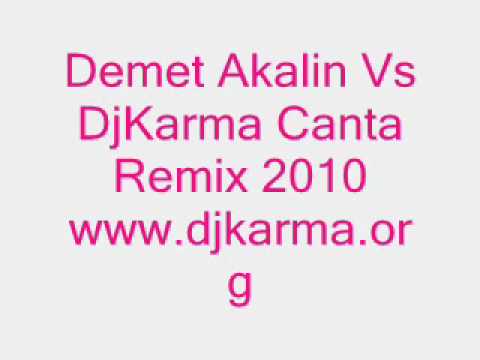 Demet Akalin Vs DjKarma Canta Remix 2010