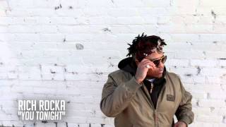 Rich Rocka - "You Tonight" (Prod. Clayton William)