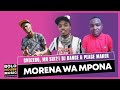 Morena Wa Mpona Chuzero X Mr Six21 DJ Dance Peace Maker Original