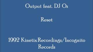 Output feat. DJ Oz - Reset