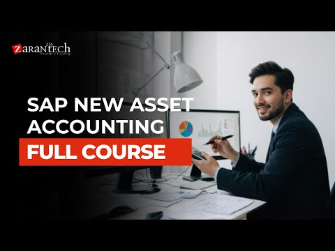 SAP New Asset Accounting Full Course ZaranTech