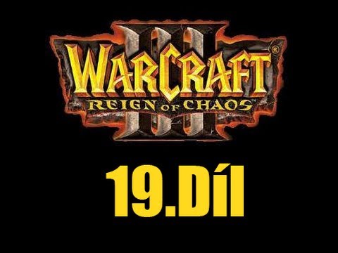 Miki hraje : Warcraft III - 19.Díl - Bitva s lidmi