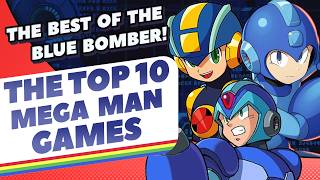 The Top 10 Mega Man Games...According to You!