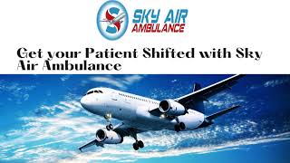 Well-Maintained Air Ambulance Service in Bhubaneswar for Fast Service