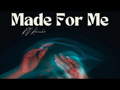 DJ Kevinhõ - Made For Me (Rumba Remix)