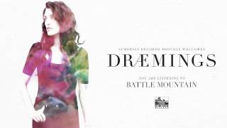 DRÆMINGS - Battle Mountain