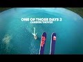 One of those days 3 - Candide Thovex 