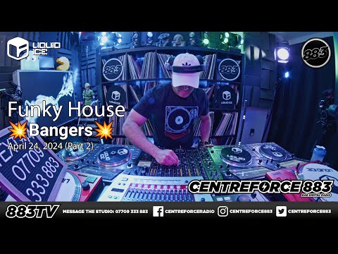 Funky House 💥Bangers💥 on Centreforce 88.3 | April 24, 2024 [Part 2]