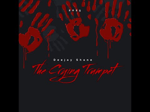 Deejay Shane - The Crying Trumpet (Official Audio)