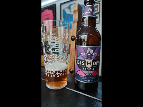 Bishops tipple strong zingy ale 5.5% - Wadsworth & co - review No. 687
