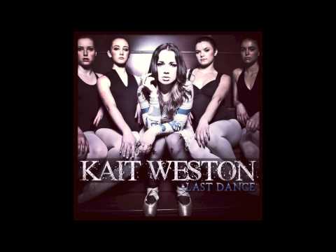 Kait Weston - Last Dance (Audio)