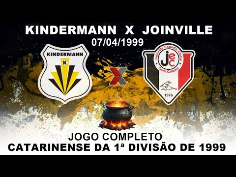 KINDERMANN X JOINVILLE | JOGO COMPLETO | CATARINENSE DA 1ª DIVISÃO DE 1999 | DATA  07/04/1999