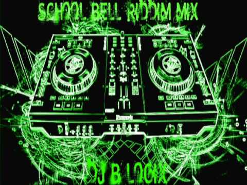 Dj B~Logix School Bell Riddim Mix