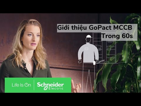 GoPact MCCB: Giới thiệu trong 60s | Schneider Electric