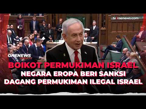12 Negara Eropa Bersiap Jatuhkan Sanksi Terkait Permukiman Israel di Tepi Barat | OneNews Update