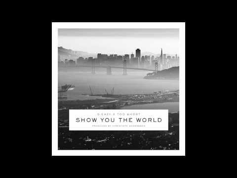 G Eazy x Too $hort - Show You The World "prod by Christoph Andersson"