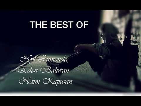 Nyt Lumenda, Eden Baliwan & Naim Kapusan Tagalog Love Songs Compilation Tagalog Love Songs