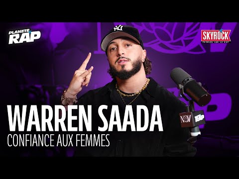 [EXCLU] Warren Saada - Confiance aux femmes #PlanèteRap