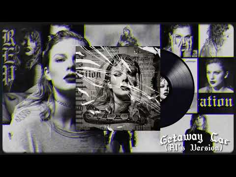 Taylor Swift - Getaway Car (Extended) (5 Minutes Version) (By Al)