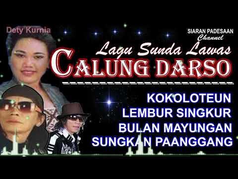 CALUNG DARSO || LAGU SUNDA LAWAS @siaranpadesaan08