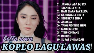 Download lagu LAGU LAWAS VERSI KOPLO - BELLA NOVA - NIRWANA COMEBACK FULL ALBUM 2025 mp3