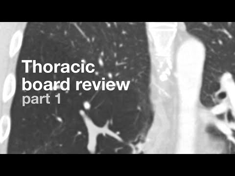 Board Review | Thoracic Radiology | Part 1