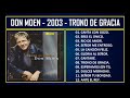 Don Moen - 2003 - Trono de gracia