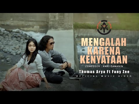 Thomas Arya feat. Fany Zee - Mengalah Karena Kenyataan (Official Music Video)