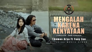 Download lagu Thomas Arya feat. Fany Zee - Mengalah Karena Kenyataan mp3