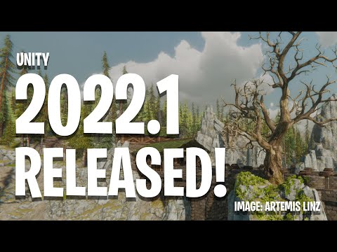 Unity 2022.1 -  Released