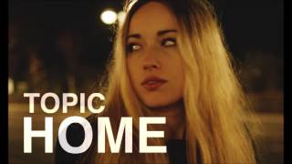 TOPIC - HOME ft. Nico Santos (BASS BOOSTED)