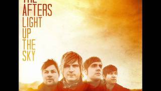 The Afters - Lift Me Up