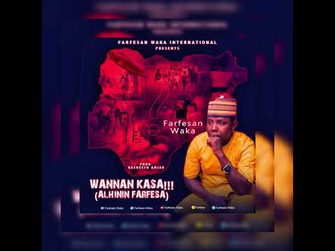 Farfesan Waka - WANNAN KASA_ (NIGERIA)- 2020