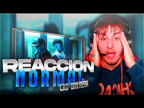 REACCION C.R.O, Dani Ribba - NORMAL (Video Oficial)