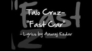 Taio Cruz - Fast car Lyrics Video
