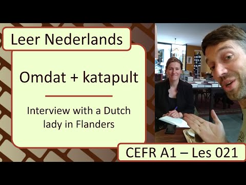 Learn Dutch (flemish): word order with 'omdat + katapult' (Lesson 021)
