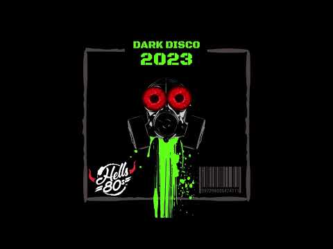 Hells80s  -  Dark Disco 2023