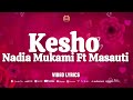 Nadia Mukami Ft Masauti Kesho Officia Lyrics